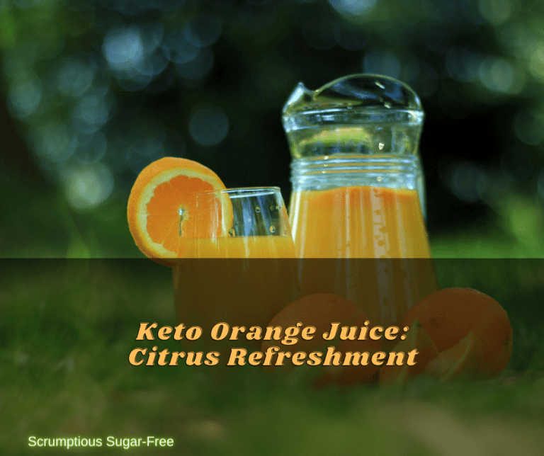 Keto Orange Juice: Citrus Refreshment