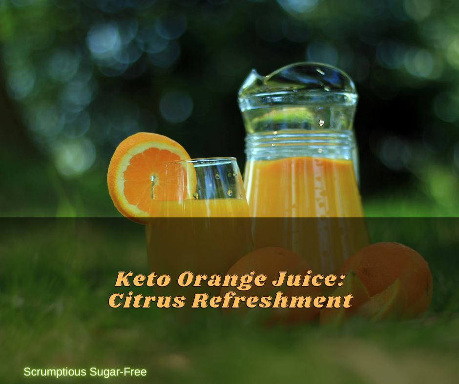 Keto Orange Juice